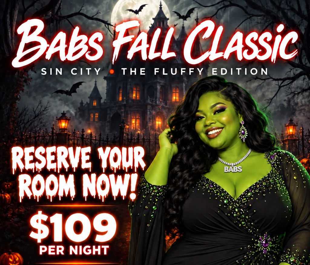 Babs Fall Classic — Sin City: The Fluffy Edition. Reserve your room now, $109 per night. Babs poses in a black dress against a haunted castle backdrop.